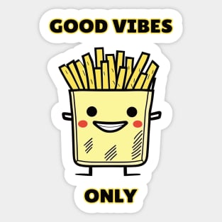 Cute Good Vibes Only Smiling French Fries Sticker